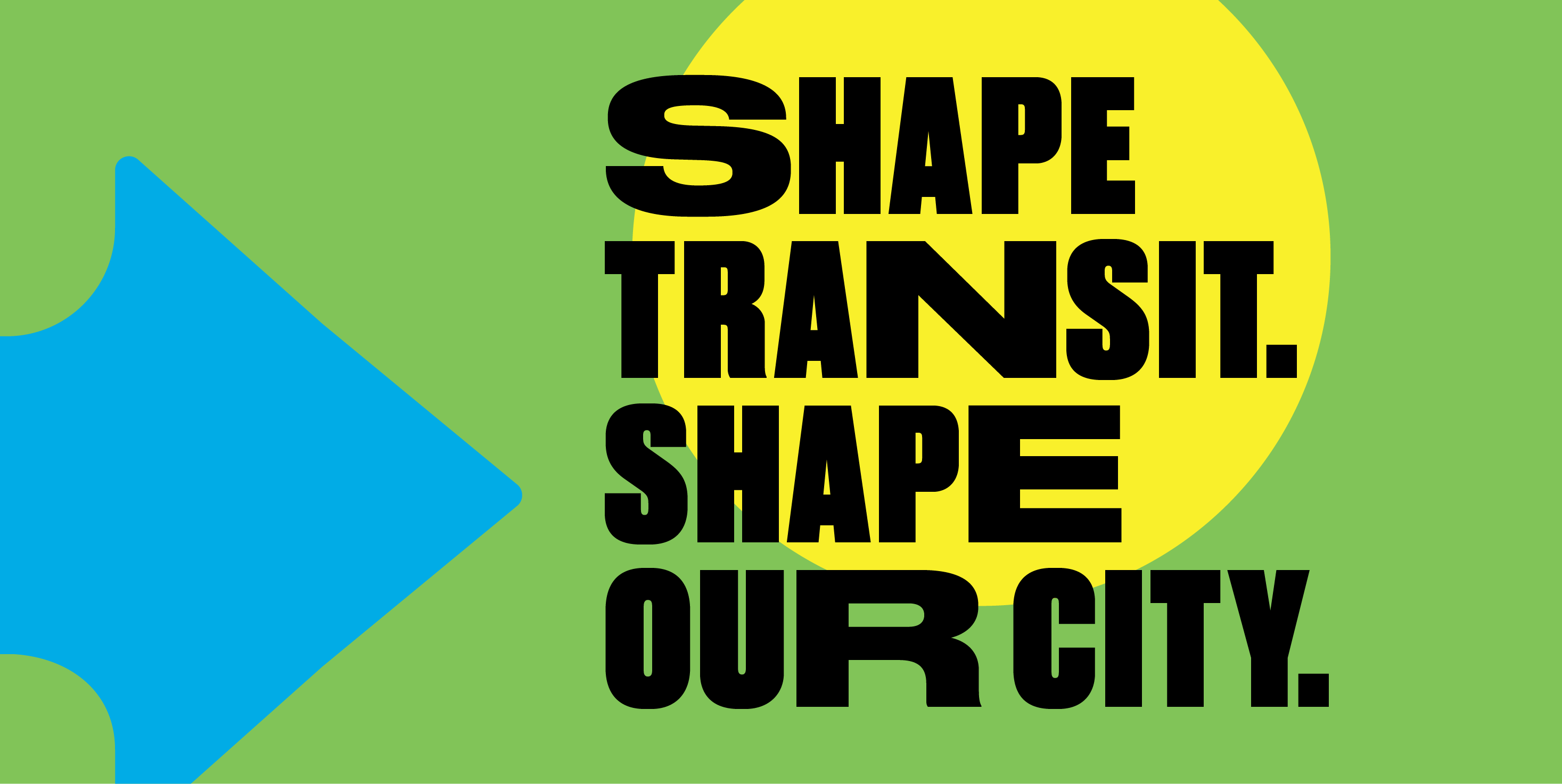 Shape Transit Shape Our City