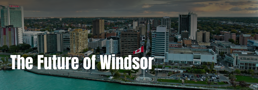 The Future of Windsor