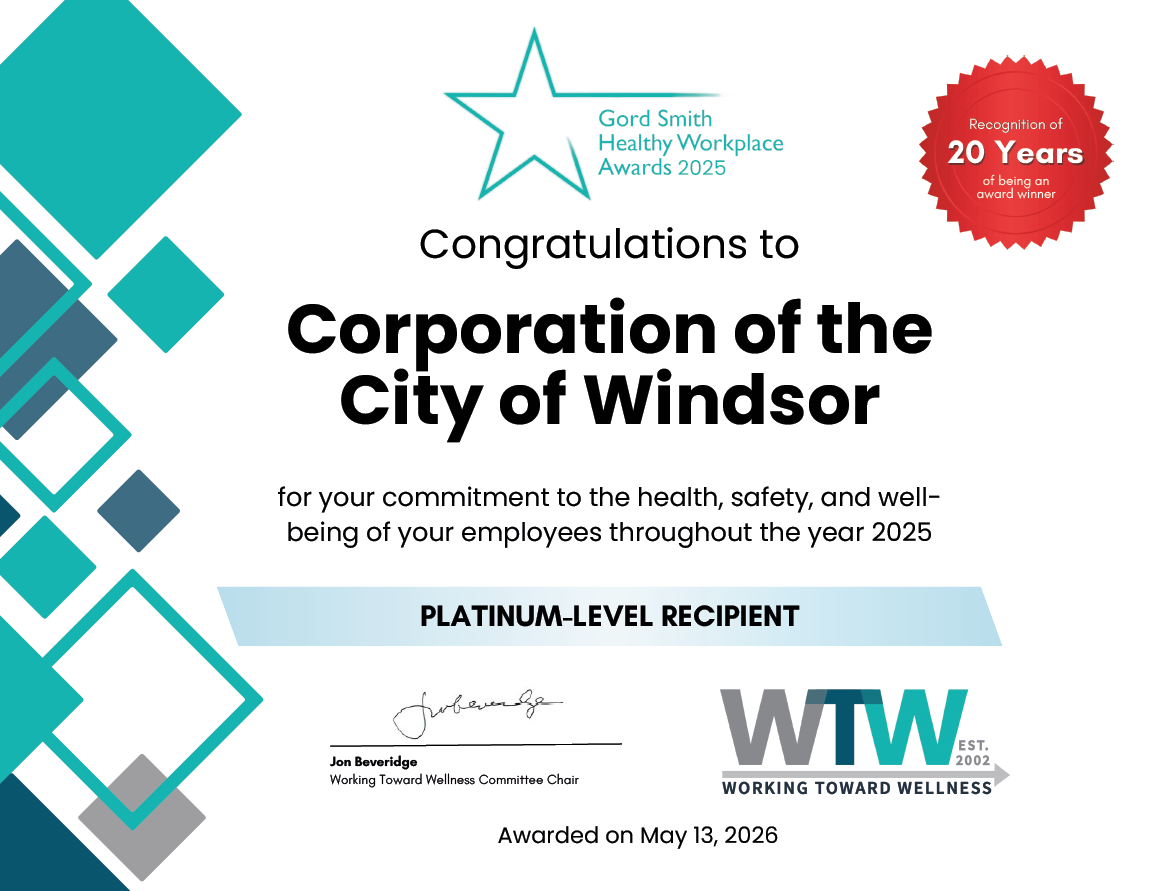 2025 Gord Smith Healthy Workplace Award certificate as presented to the City of Windsor, including congratulations for our commitment to the health, safety, and wellbeing of our employees throughout the year 2025, and recognition as a platinum-level recipient, signed by Jon Beveridge, Working Toward Wellness Committee Chair