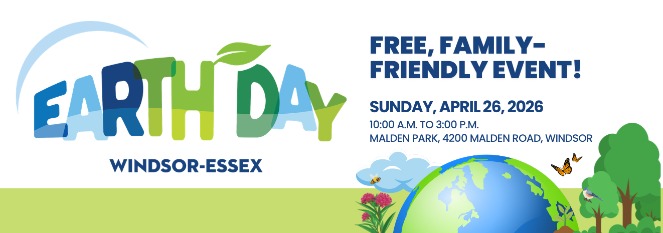 Earth Day marquee Earth Day Windsor-Essex logo with blue and green stylized letters, and a leaf growing from the letter Y, and words, Free Family-Friendly Event, Sunday, April 26, 2026, 10 a.m. to 3 p.m., Malden Park, 4200 Malden Road, Windsor