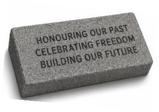 Commemorative Brick Commemorative brick example, with words, Honouring our past, celebrating freedom, building our future