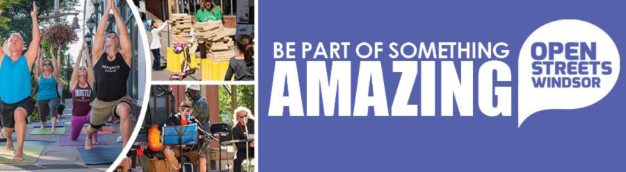 Open Streets Windsor, be part of something amazing Words, Be Part of Something Amazing, Open Streets Windsor, and collage of outdoor yoga, Jenga, and musicians